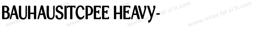 BAUHAUSITCPEE HEAVY字体转换